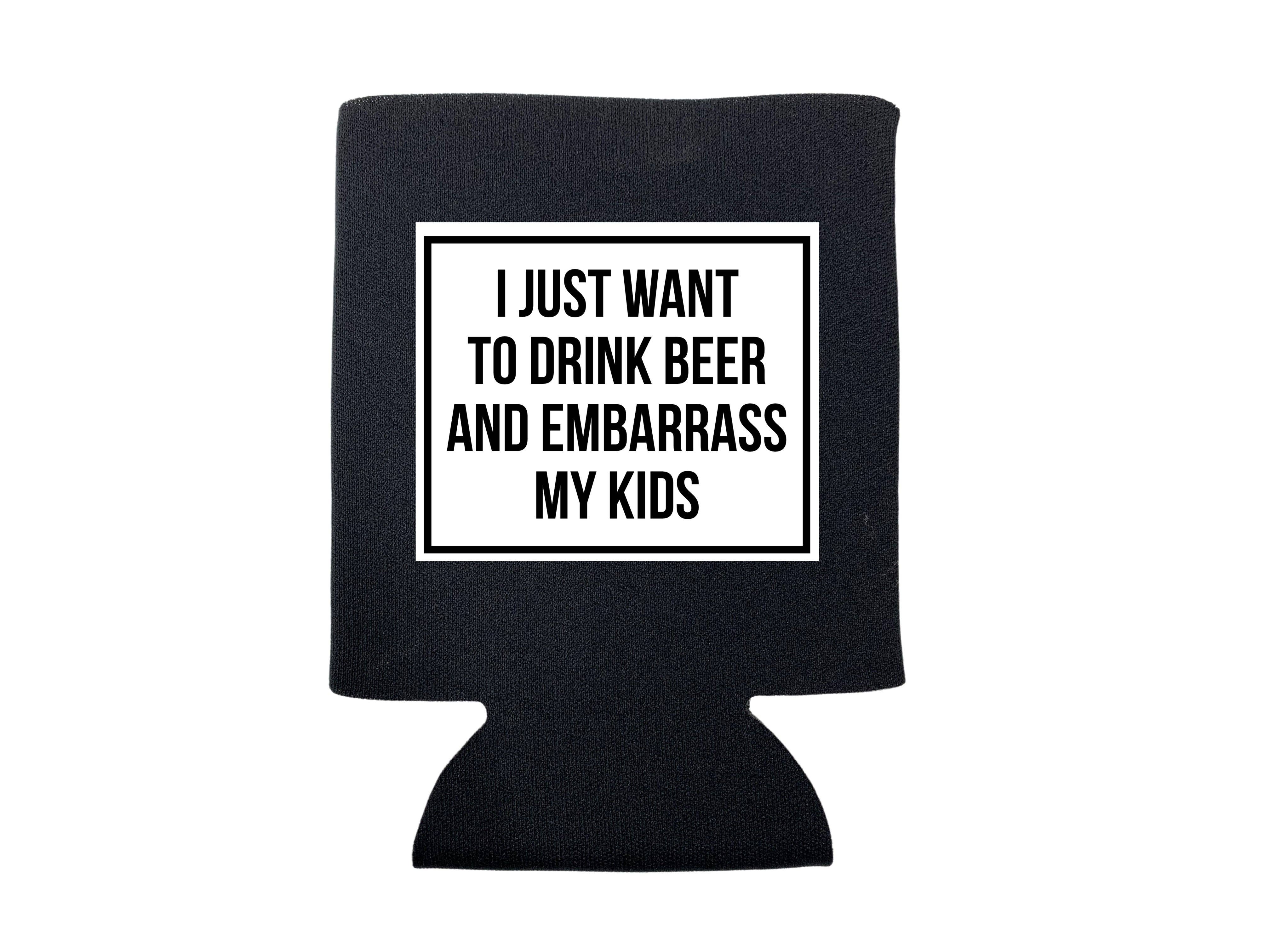 Can Coolers-Merchandise-Draft Top-Regular-Black- I Just Want to Drink Beer and Embarrass my Kids-Draft Top
