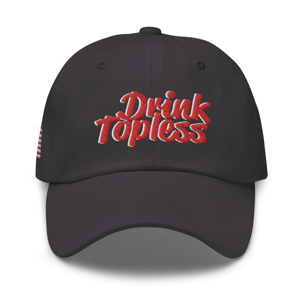 Drink Topless 'Merica - Dad Hat-Draft Top-Dark Grey-Draft Top